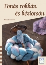 Fonás rokkán és kéziorsón